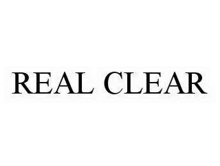 REAL CLEAR 