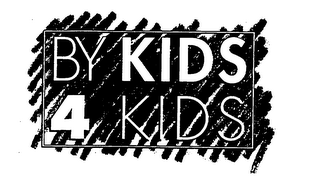 BY KIDS 4 KIDS 