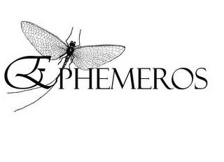 EPHEMEROS 