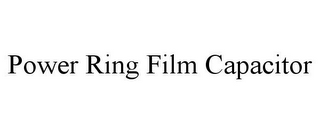 POWER RING FILM CAPACITOR 