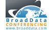 BroadData Conferencing 