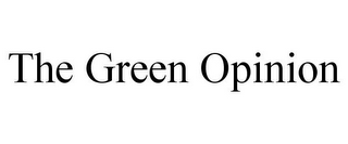 THE GREEN OPINION 