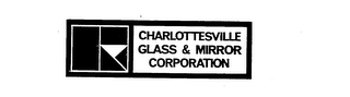 CHARLOTTESVILLE GLASS & MIRROR CORPORATION 