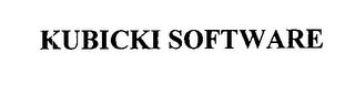 KUBICKI SOFTWARE 