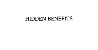 HIDDEN BENEFITS 