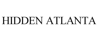 HIDDEN ATLANTA 