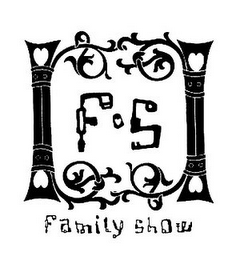 FS FAMILY SHOW 