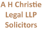 A H Christie Legal LLP Solicitors 