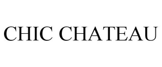 CHIC CHATEAU 