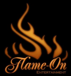 FLAME-ON ENTERTAINMENT 