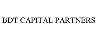 BDT CAPITAL PARTNERS 