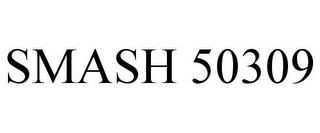 SMASH 50309 