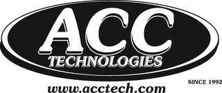 ACC TECHNOLOGIES WWW.ACCTECH.COM SINCE 1992 