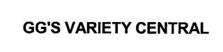 GG'S VARIETY CENTRAL 