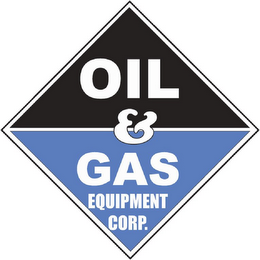 OIL & GAS EQUIPMENT CORP. 