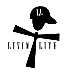 LL LIVIN LIFE 