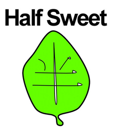 HALF SWEET 