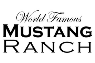 WORLD FAMOUS MUSTANG RANCH 