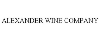 ALEXANDER WINE COMPANY 