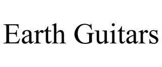 EARTH GUITARS 