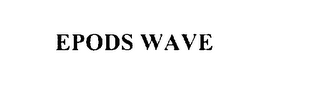 EPODS WAVE 