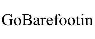 GOBAREFOOTIN 