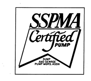 SSPMA CERTIFIED PUMP SUMP AND SEWAGE PUMP MGRS.ASSN 