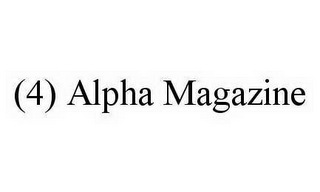 (4) ALPHA MAGAZINE 