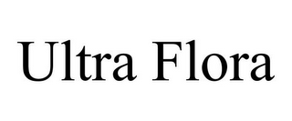 ULTRA FLORA 