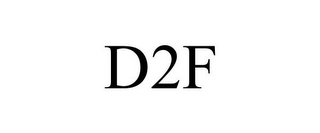 D2F 