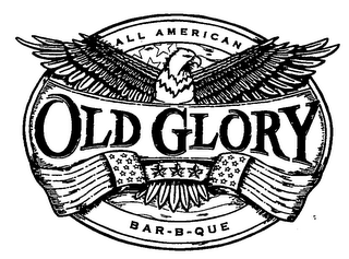 OLD GLORY ALL AMERICAN BAR-B-QUE 