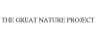 THE GREAT NATURE PROJECT 