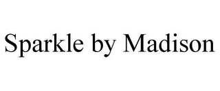 SPARKLE BY MADISON 