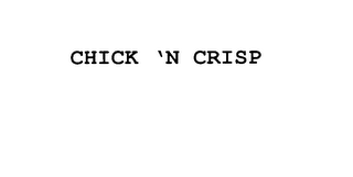 CHICK 'N CRISP 