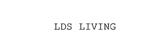 LDS LIVING 