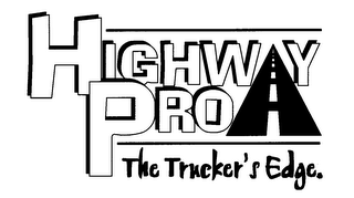 HIGHWAY PRO THE TRUCKER'S EDGE. 