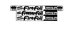 THICK THICK FIRE FOIL FREEZER FOIL REYNOLDS WRAP 
