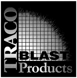 TRACO BLAST PRODUCTS 