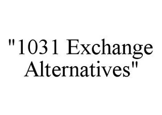 "1031 EXCHANGE ALTERNATIVES" 