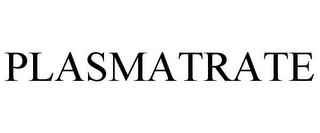 PLASMATRATE 