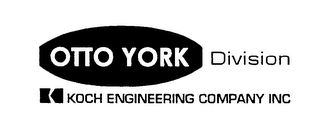 OTTO YORK DIVISION KOCH ENGINEERING COMPANY INC 