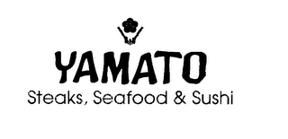 YAMATO STEAKS, SEAFOOD & SUSHI 