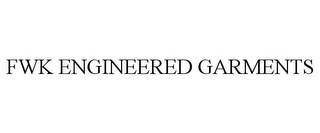 FWK ENGINEERED GARMENTS 