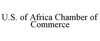 U.S. OF AFRICA CHAMBER OF COMMERCE 