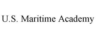 U.S. MARITIME ACADEMY 