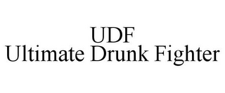 UDF ULTIMATE DRUNK FIGHTER 