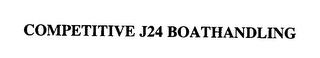 COMPETITIVE J24 BOATHANDLING 