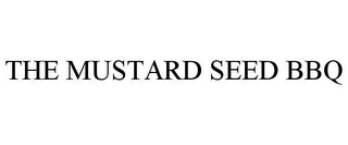 THE MUSTARD SEED BBQ 