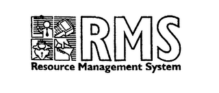 RMS RESOURCE MANAGEMENT SYSTEM 