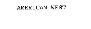 AMERICAN WEST 